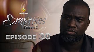 Série  Emprises  Saison 2  Episode 30 [upl. by Yneffit]