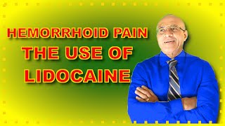 Hemorrhoid Pain The Use Of Lidocaine [upl. by Tyoh]