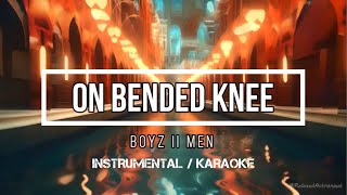 BOYZ II MEN  On Bended Knee  Karaoke instrumental w back vocals [upl. by Apurk444]