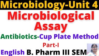 Microbiological Assay of AntibioticsCupPlate MethodIEnglishB Pharm 3 SemMicrobiologyUnit4 [upl. by Atiek]