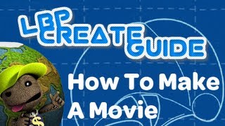 How To Make A Movie LBP2 [upl. by Belayneh]