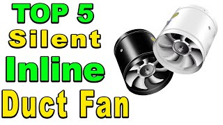 TOP 5 Best Silent Inline Duct Fan Review 2024 [upl. by Akemor533]