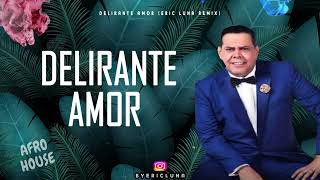 Fernando Villalona  Delirante Amor Afro House Remix [upl. by Hurd]