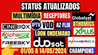 STATUS ATUALIZADOS APP IPTV DE TODAS AS MARCA DE RECEPTORES ALTERNATIVOS DO DIA 0105 A 14052024 [upl. by Hesler]