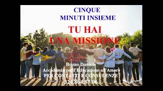 TU HAI UNA MISSIONE cinque minuti insieme [upl. by Bud]