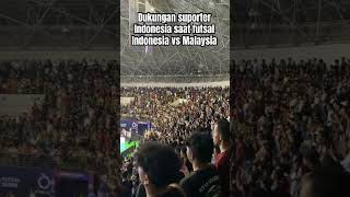 Dukungan suporter Indonesia saat futsal timnas Indonesia vs Malaysia timnasindonesia timnasday [upl. by Yenalem]