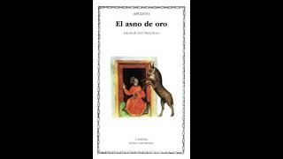 LA METAMORFOSIS O EL ASNO DE ORO  LUCIO APULEYO  AUDIO LIBRO [upl. by Jordans]