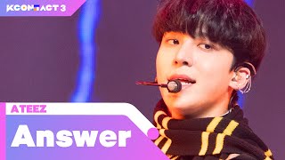 ATEEZ 에이티즈  Answer  KCONTACT 3 [upl. by Eda474]