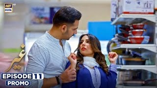 New Ghair Episode 11  Promo  Ushna Shah  Usama Khan  Adeel Hussain  ARY Digital Drama [upl. by Ferree839]