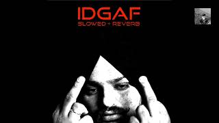 Idgaf  Slowed  Reverb  Sidhu Moose Wala X Morrison [upl. by Anelrats]