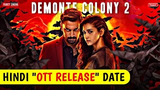 Demonte colony 2 Hindi ott release date  Demonte colony 2 ott release platform amp hindi update [upl. by Solorac64]