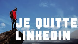 Expérience  jai arrêté Linkedin [upl. by Wendelina]