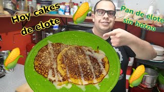 Los más deliciosos hotcakes de elote 🌽 que haz probado así hago el pan de elote sin horno [upl. by Leonor]