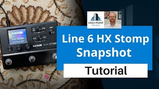 Line 6 HX Stomp Snapshot Tutorial [upl. by Ardnasxela]