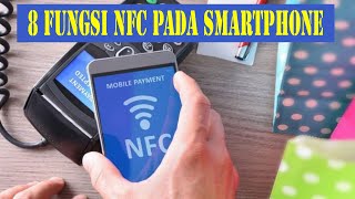 8 FUNGSI NFC PADA SMARTPHONE YANG WAJIB KAMU TAHU [upl. by Ahseet]