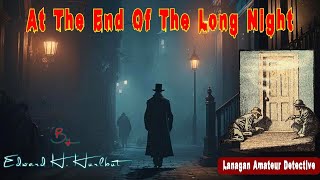 At The End Of The Long Night by Edward H Hurlbut 🎧 Audiobooks Detective Story [upl. by Tebazile792]