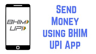 How to Send Money using BHIM UPI App [upl. by Anilatsyrc]