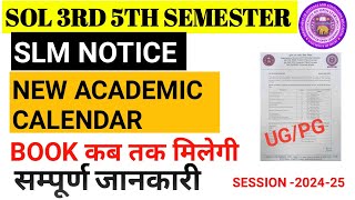 SOL 3rd amp 5th Semester SLM Notic and revised Academic Calendar 202425 [upl. by Rashida]