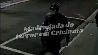 Madrugada do terror em Criciúma bandoleiros tomam cidade de assalto [upl. by Langdon]