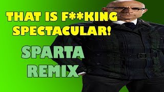 That is Fucking Spectacular  Kingsman Sparta Remix [upl. by Reisman]