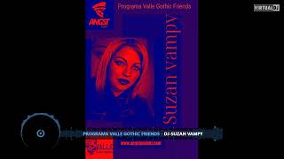 Programa Valle Gothic Friends  DJ Suzan Vampy SynthpopFuturepop Edition  09272024 [upl. by Schuman465]