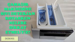 Çamaşır Makinesine Sıvı Deterjan Nasıl Konulur [upl. by Goldsworthy]