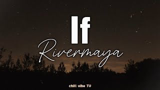 If  Rivermaya Lyrics [upl. by Phonsa]