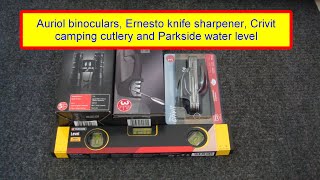 Auriol binoculars Crivit camping cutlery Ernesto knife sharpener and Parkside water level [upl. by Aivizt]