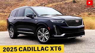 Exploration Together 2025 CADILLAC XT6  Heres what you need to know about the 2025 Cadillac XT6 [upl. by Gardener312]