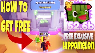 Pet Simulator X April Fools Update  How to Get Free Exclusive Hippomelon Exclusive Free [upl. by Ardnu]