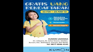 KUMON UDAYANA GIANYAR PROMOSI 6 Program Gratis Uang Pendaftaran 2021 [upl. by Eixam504]