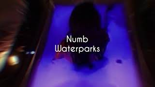 Numb  Waterparks  Lyrics [upl. by Karita165]