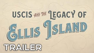 USCIS and the Legacy of Ellis Island Trailer [upl. by Calabrese]