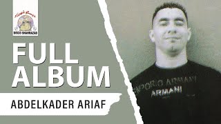 Abdelkader Ariaf  Houria Full Album [upl. by Llorrad]