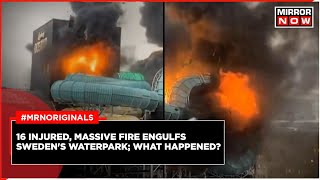 Swedens Waterpark Explodes Into Massive Fireball Incident Recorded On Camera  English News [upl. by Adelpho]