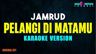 Jamrud  Pelangi Di Matamu Karaoke Version [upl. by Sophey195]