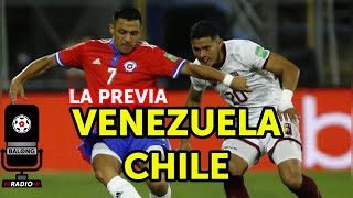 Es HOY Previa Venezuela vs Chile  resto de la Fecha de Clasificatorias balongradio Ep 154 [upl. by Enella]