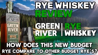 Green River Rye Review [upl. by Eluj343]