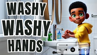 Washy Washy Hands 🧼✨ A Fun Song for Kids [upl. by Aisnetroh196]