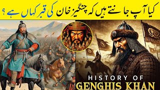 Who Is Genghis Khan History of Genghis Khans Grave [upl. by Jonathon]