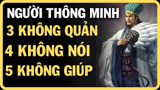 CÔNG THỨC BÍ MẬT CỦA NGƯỜI THÔNG MINH 3 KHÔNG QUẢN 4 KHÔNG NÓI 5 KHÔNG GIÚP [upl. by Eralc]