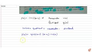 Suppose px is a polynomial with integer coefficients The remainder when px is divided [upl. by Akcimat]