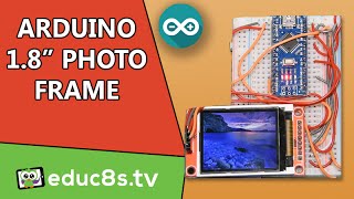 Arduino Project 18quot DIY Photo Frame using an Arduino Nano and a 18quot ST7735 Color TFT display [upl. by Okimuy632]