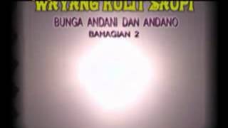 Wayang Kulit Kelantan Bunga Andani amp Andano Part 1 [upl. by Dickens]