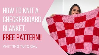 How to knit a chunky checkerboard blanket Free pattern with tutorial Beginner friendly [upl. by Neeluqcaj]