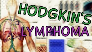 Hodgkins Lymphoma  Types  Symptoms  Staging  Treatment  Diagnosis Hodgkins Lymphoma Explained [upl. by Emerald353]