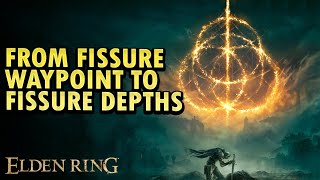 From Fissure Waypoint to Fissure Depths Elden Ring DLC [upl. by Clareta]