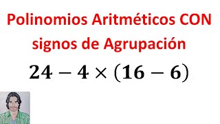 Polinomios aritméticos con números enteros CON SIGNOS de AGRUPACIÓN operaciones combinadas [upl. by Brittni]