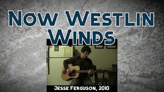 Now Westlin Winds [upl. by Wernick446]