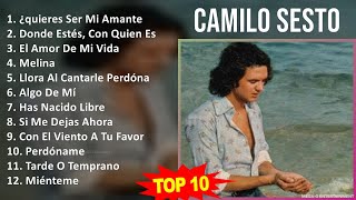 C a m i l o S e s t o MIX Grandes Exitos Best Songs  1960s Music  Top Latin Latin Pop Music [upl. by Eilegna487]